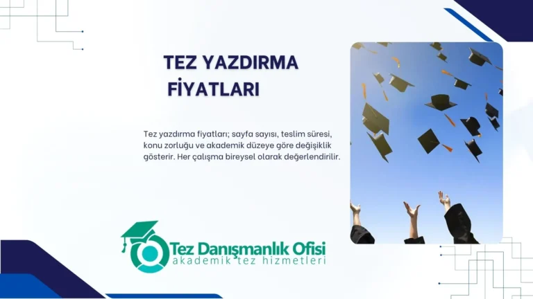 Tez Yazdırma Fiyatları