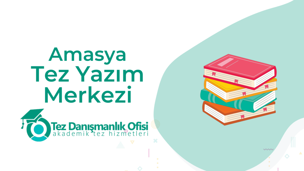 amasya tez yazım merkezi