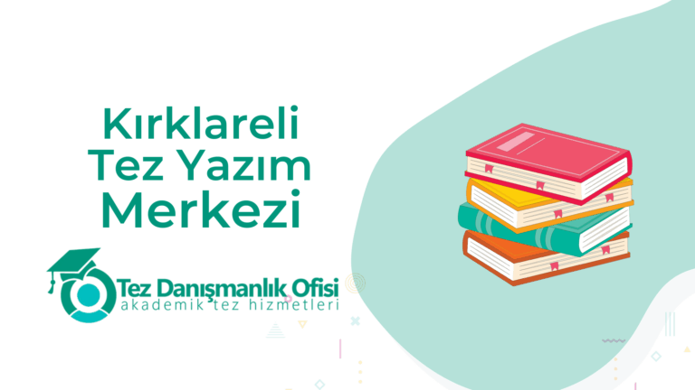 kırklareli tez yazım merkezi
