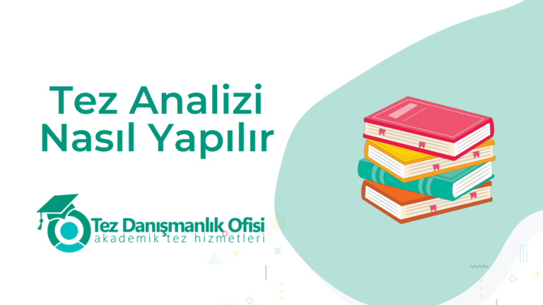 Tez Analizi Nasıl Yapılır