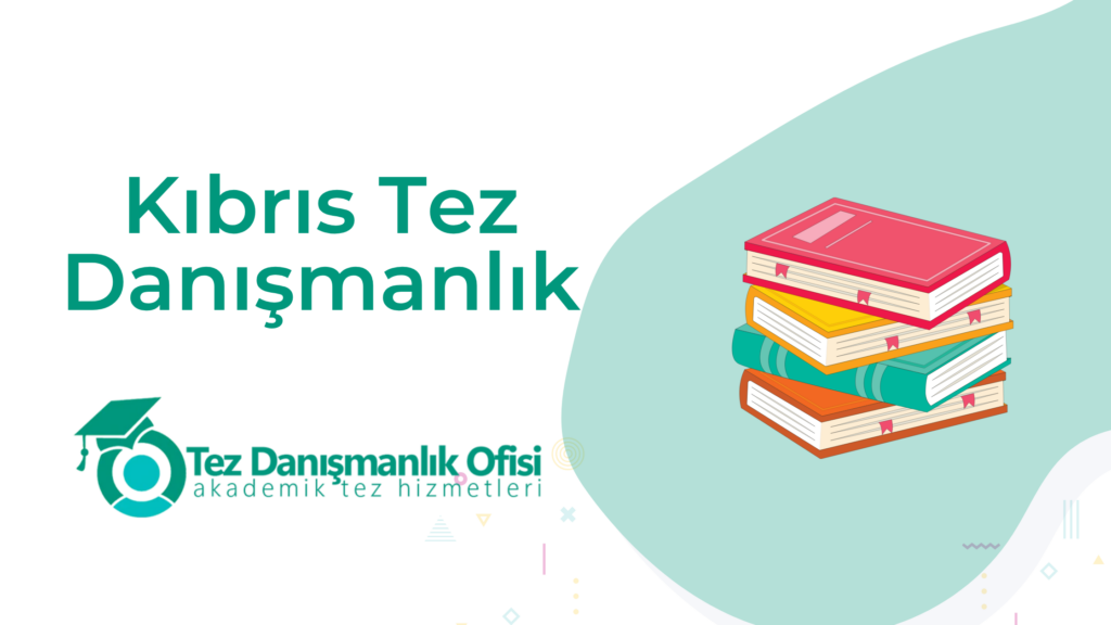Kıbrıs Tez Danışmanlık